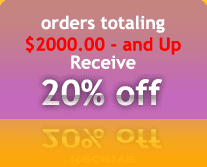 $2000 & Up Receive 20% Discount